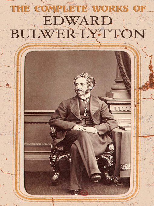 The Complete Works of Edward Bulwer-Lytton - Digital Library of